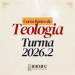 Curso Básico de Teologia (CBT) | T.2026.2